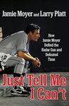 Just Tell Me I Can't: How Jamie Moyer Defied the Radar Gun and Defeated Time