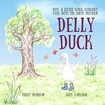 Delly Duck: Why A Little Chick Coul