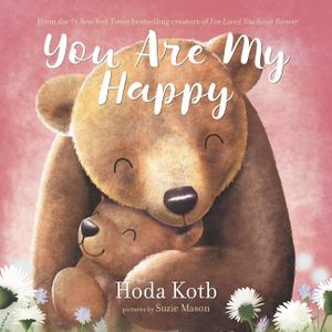 You Are My Happy Board Book