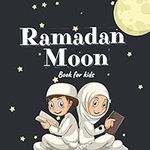 Ramadan Moon Book for Kids: 2021 Il