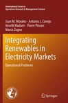 Integrating Renewables in Electricity Markets: Operational Problems: 205 (International Series in Operations Research & Management Science)