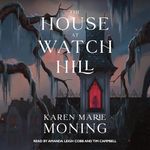 The House at Watch Hill: The Watch Hill Trilogy, Book 1