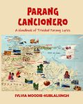 Parang Cancionero: A Handbook of Trinidad Parang Lyrics