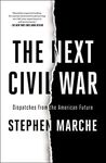 The Next Civil War: Dispatches from