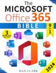 The Microsoft Office 365 Bible: The