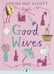 Good Wives (Puffin Classics)