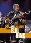 The Jazz Channel Presents B.B. King