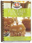 Fun Fall Foods: A Harvest Celebration of Delicious Recipes, Plus Clever Ideas for Seasonal Fun With Family & Friends (Seasonal Cookbook Collection)