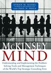 The McKinsey Mind - Understanding and Implementing the Problem-Solving Tools and Management Techniques of the World's Top Strategic Consulting Firm (MGMT & LEADERSHIP)