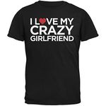 I Love My Crazy Girlfriend Black Adult T-Shirt - Large