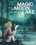 Magic at Moon Lake: Reiki to the Re