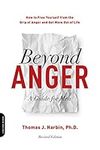 Beyond Anger: A Guide for Men: How 