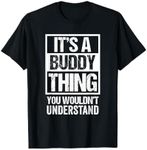 It's A Buddy Thing You Wouldn't Und