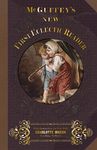 McGuffey First Eclectic Reader 1857: With Instructions for Use with Charlotte Mason Teaching Methods: Volume 1 (McGuffey's New Eclectic Readers)