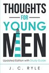 Thoughts for Young Men: Updated Edition with Study Guide (1) (Christian Manliness)