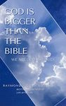 God Is Bigger Than the Bible