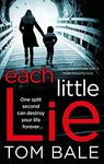 Each Little Lie: A gripping psychological thriller with a heart-stopping twist