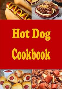 Hot Dog Cookbook: 2