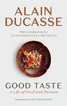 Good Taste: A Life of Food and Pass