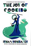 Joy of Cooking: 1931 Facsimile Edition: A Facsimile of the First Edition 1931