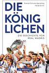 Die Königlichen: Die Geschichte von Real Madrid (German Edition)