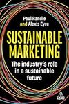 Sustainable Marketing: The Industry’s Role in a Sustainable Future