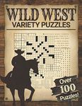 Wild West Variety Puzzles: Adult Word Puzzle Brain Games Book Fun and Relaxing