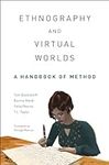 Ethnography and Virtual Worlds: A H
