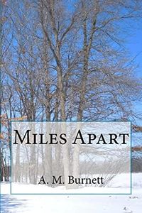 Miles Apart: 1