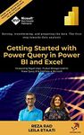 Getting started with Power Query in Power BI and Excel: Getting, transforming, and preparing the data. The first step towards data analysis (The Definitive ... Power Query in Power BI and Excel Book 1)