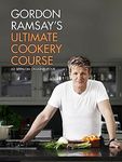 Gordon Ramsay's Ultimate Cookery Course. Gordon Ramsay