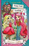 Ever After High: Fairy Tail Ending: A School Story: A School Story, Book 6