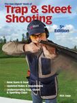 The Gun Digest Book of Trap & Skeet