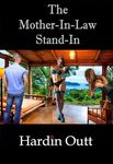 The Mother-In-Law Stand-In