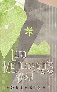 Lord Mettlebright's Man (Amaranthine Interludes)