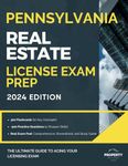 Pennsylvania Real Estate License Exam Prep: Your Complete Study Solution with In-Depth Knowledge, 500 Expertly Explained Questions and Proven Test Strategies (Real Estate License Exam Prep Guides)