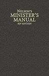 Nelson's Minister's Manual, KJV Edition