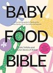 Baby Food Bible: A Nourishing Guide