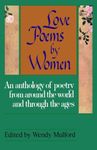 Love Poems by Women: An Anthology of Poetry from Around the World and Through the Ages