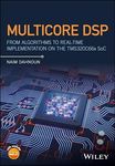 Multicore DSP - From Algorithms to Real-time Implementation on the TMS320C66x SoC