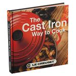 Le Creuset MB4 The Cast Iron Way to Cook English Cookbook