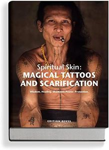 Spiritual Skin: Magical Tattoos and Scarification