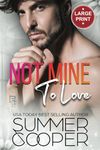 Not Mine To Love: A Second Chance Contemporary Romance (Large Print): 3 (Family Matchmaker (Large Print))