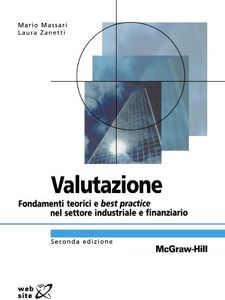 Valutazione. Fondamenti teorici e best practice nel settore industriale e finanziario