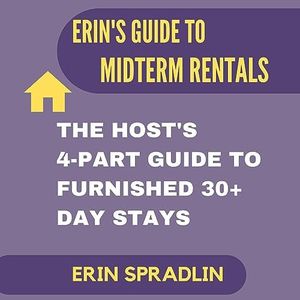 Erin's Guide to Midterm Rentals