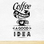 Coffee good idea wall art sticker kitchen decor home living room decoration window vinyl quote poster decal stickers accessory pub dining diy cafe cup walls mural shop quotes stencils transfers decals