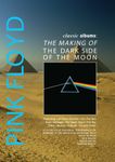 Classic Albums - Pink Floyd - The Making of The Dark Side of the Moon