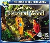 Big Fish Kate Arrow: Deserted Wood