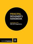 Principal Designer's Handbook: Guide to the CDM Regulations: 2015: and Guide to the CDM Regulations 2015