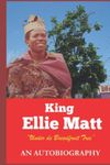 King Ellie Matt: “Under De Breadfruit Tree”: An Autobiography